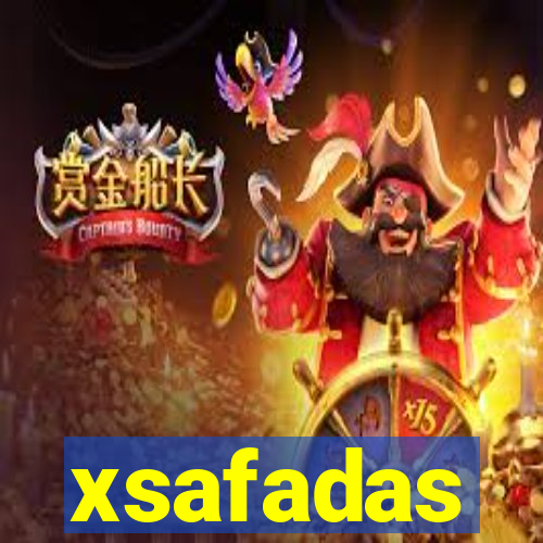 xsafadas