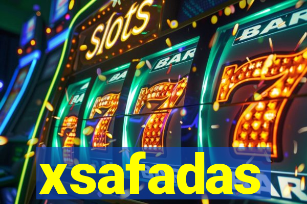 xsafadas