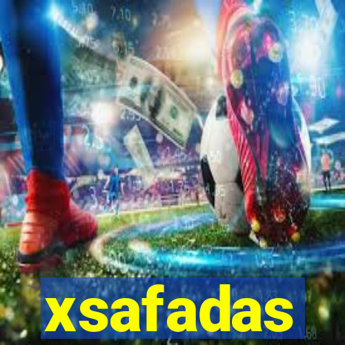 xsafadas