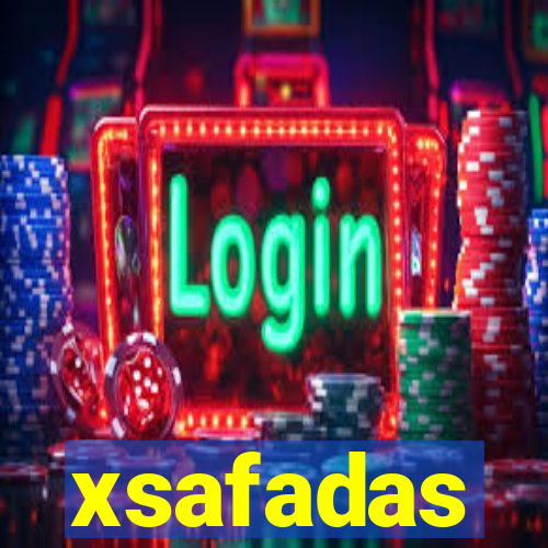 xsafadas