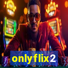 onlyflix2