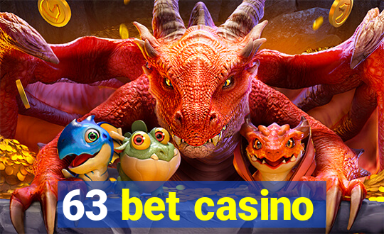 63 bet casino