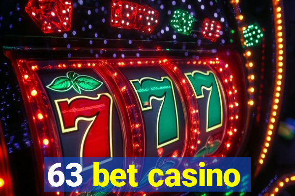 63 bet casino