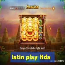 latin play ltda