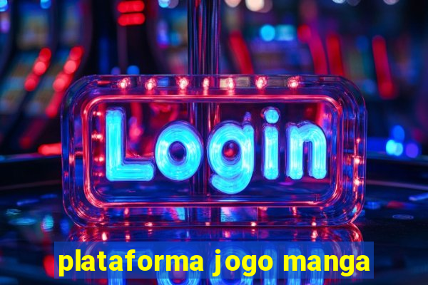 plataforma jogo manga