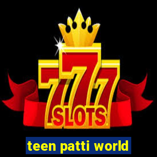 teen patti world