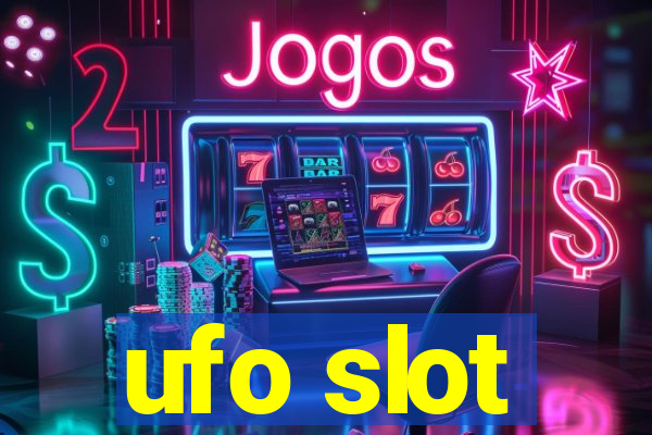 ufo slot