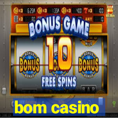 bom casino