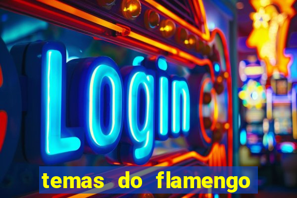 temas do flamengo para celular