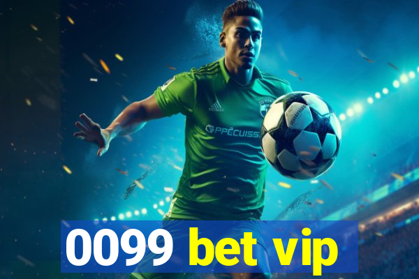 0099 bet vip