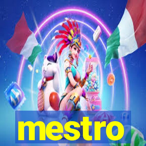 mestro