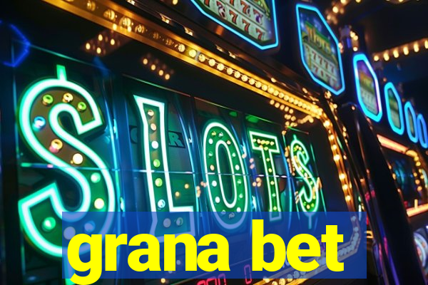 grana bet