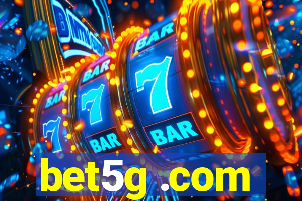 bet5g .com