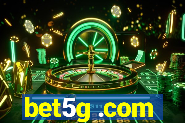 bet5g .com