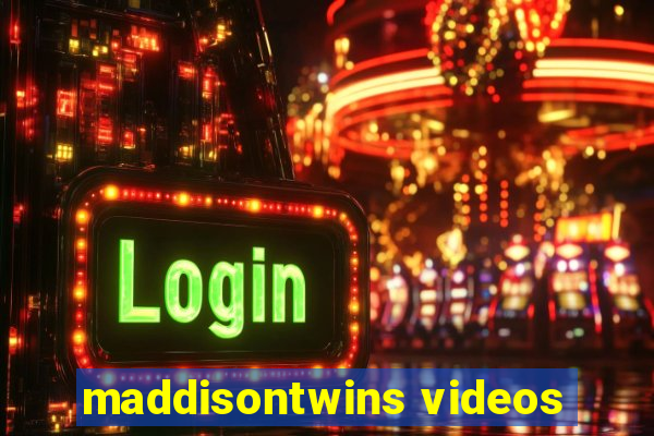 maddisontwins videos