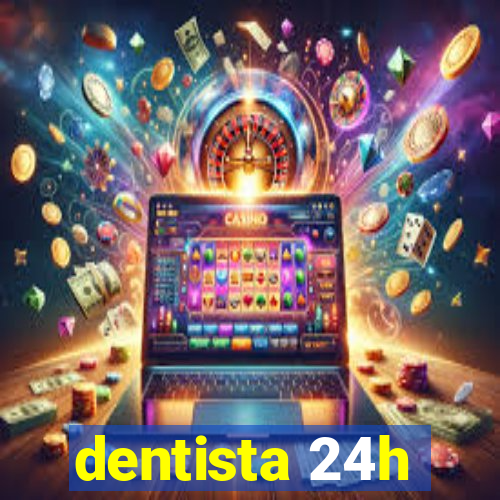 dentista 24h