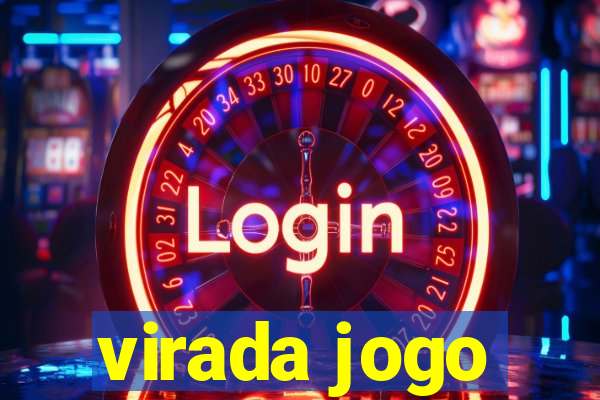 virada jogo