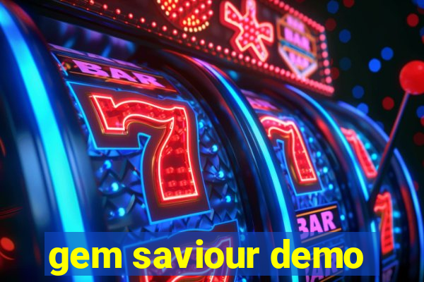 gem saviour demo