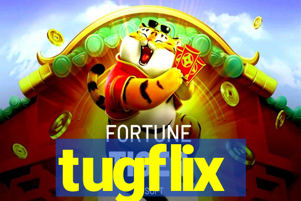 tugflix