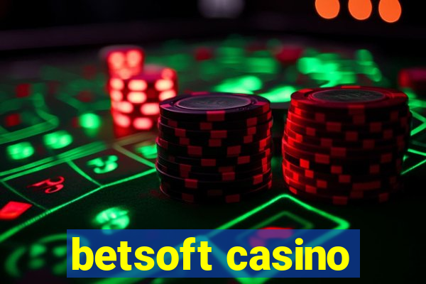 betsoft casino