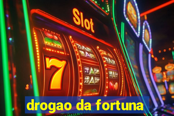 drogao da fortuna