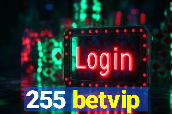 255 betvip