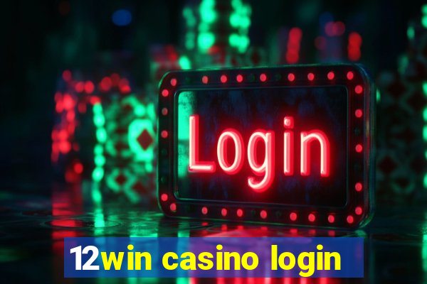 12win casino login