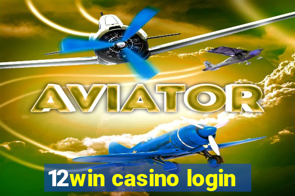 12win casino login