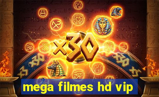 mega filmes hd vip