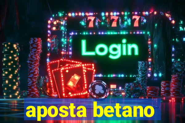 aposta betano