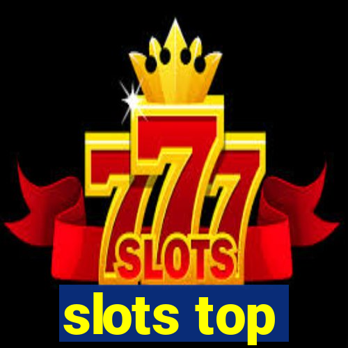 slots top