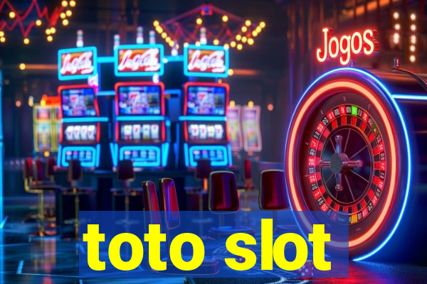 toto slot