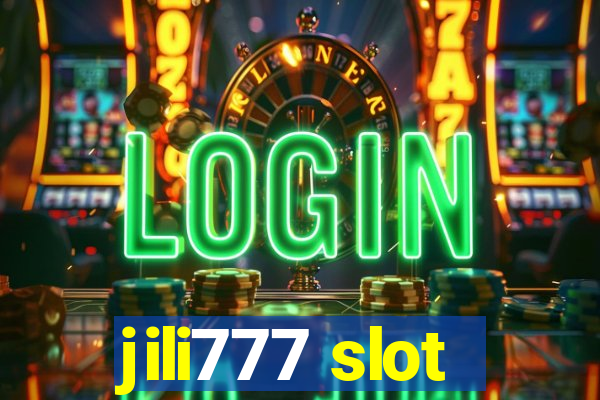 jili777 slot