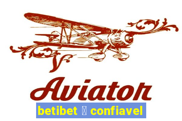 betibet 茅 confiavel