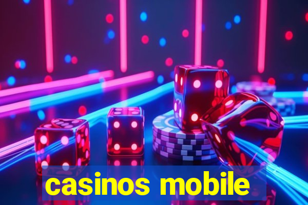 casinos mobile