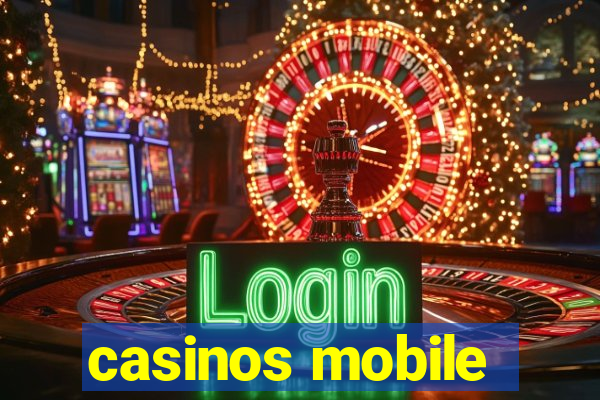 casinos mobile