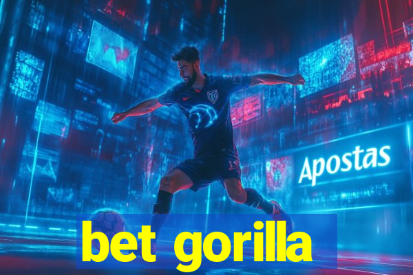 bet gorilla