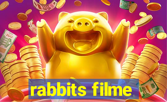 rabbits filme