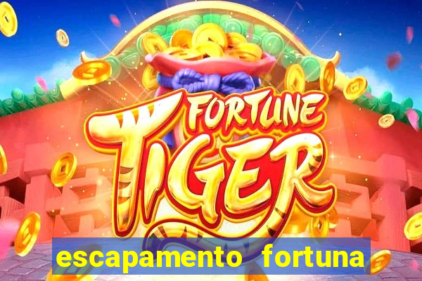 escapamento fortuna para tornado