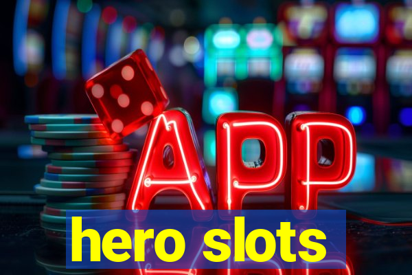 hero slots