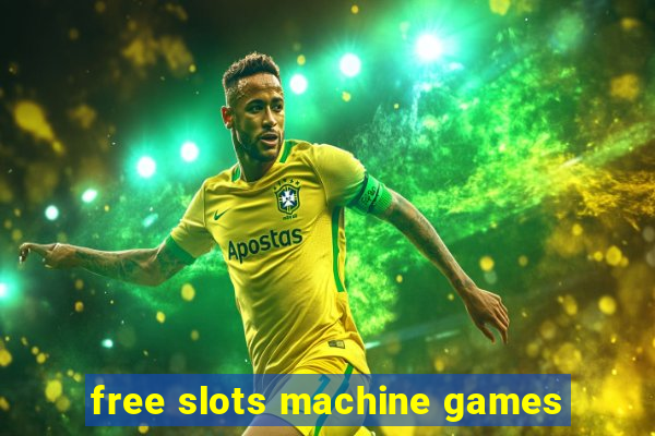 free slots machine games