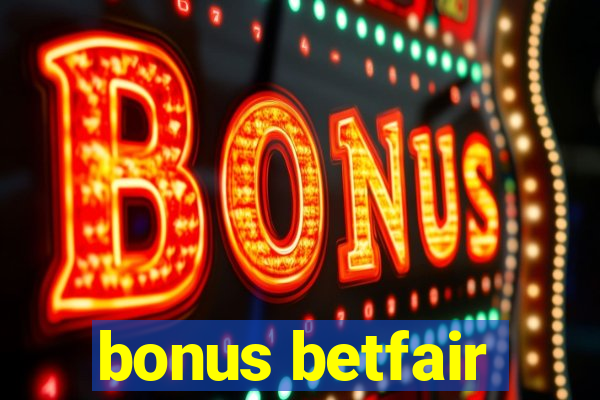 bonus betfair