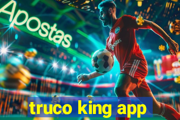 truco king app