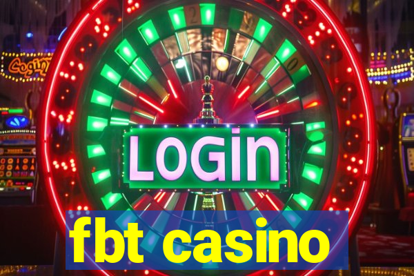 fbt casino