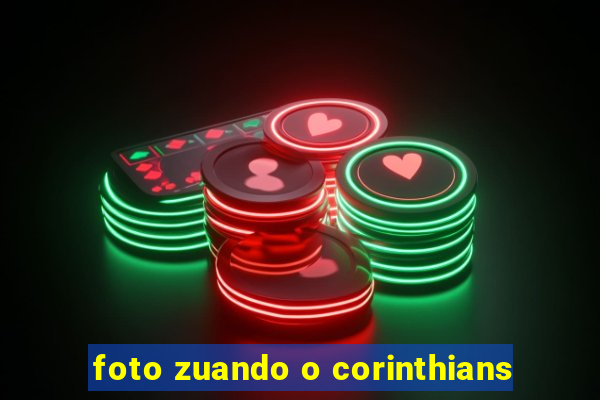 foto zuando o corinthians