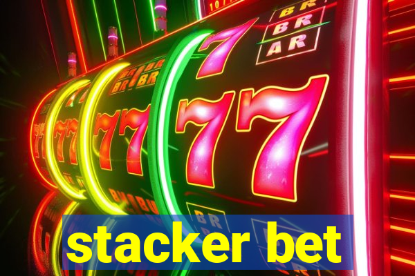 stacker bet