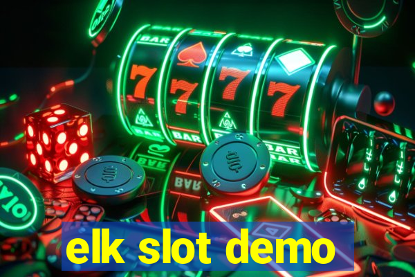 elk slot demo