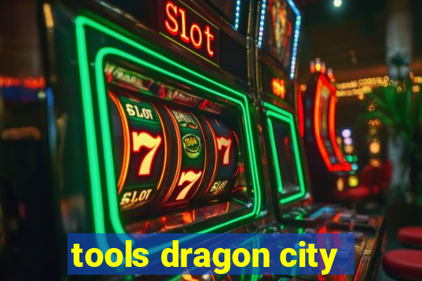 tools dragon city