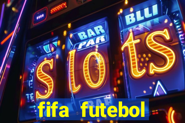 fifa futebol dinheiro infinito