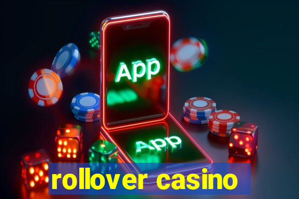 rollover casino